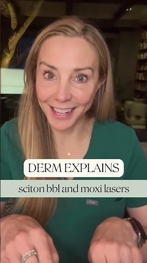 Derm Explains: Sciton BBL and Moxi Lasers