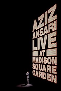 Aziz Ansari: Live at Madison Square Garden (2015) - Movie