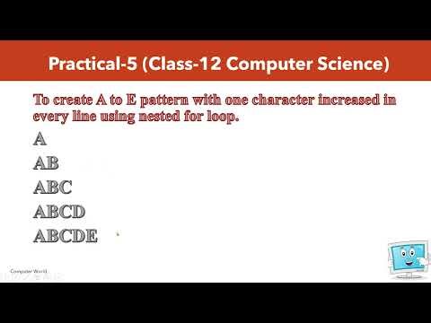 Practical-5 Create A to E pattern with one character increased in every line using nested for loop.