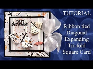 How to Tutorial ribbon tied tri-fold expanding card Fun fold Clever fold Fancy fold Cardmaking ideas