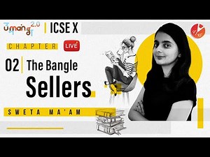 The Bangle Sellers Poem L2 Quiz | Sarojini Naidu | ICSE Class 10 English | Umang 2020 | Vedantu