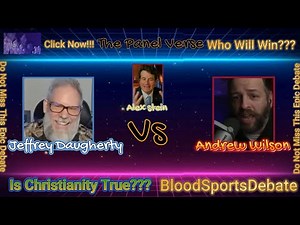 Andrew Wilson Vs. Jeffrey Daugherty Debate: Is Christianity True? | Must-See Religious Debate!