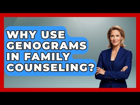 Why Use Genograms In Family Counseling? - Second Chance Journey
