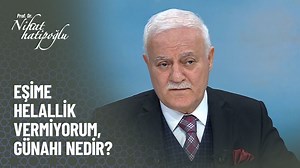 229K views · 4.5K reactions | Eşime helallik vermiyorum, günahı nedir - Nihat Hatipoğlu ile Kur'an ve Sünnet 309. Bölüm | Nihat Hatipoğlu Sorularınızı Cevaplıyor | Facebook