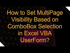 How to Set MultiPage Visibility Based on ComboBox Selection in Excel VBA UserForm?