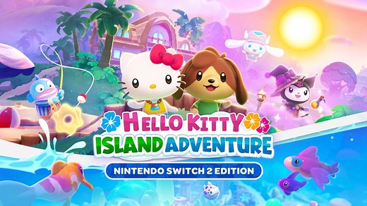 Hello Kitty Island Adventure - Switch 2 Edition Now Available, Includes Paid Upgrade For Switch
