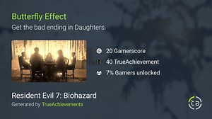 Butterfly Effect achievement in Resident Evil 7: Biohazard