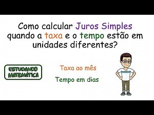 Como calcular Juros Simples com taxa e o tempo em unidades diferentes (taxa ao mês e tempo em dias)?