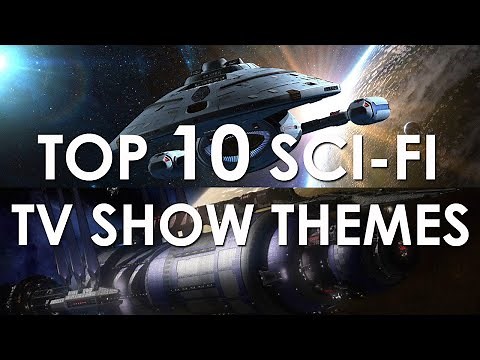 Top 10 Sci-Fi TV Show Themes