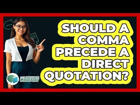 Should A Comma Precede A Direct Quotation?