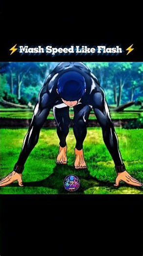 Mash Speed Like Flash ⚡🥶#anime #animeshorts #animeedit
