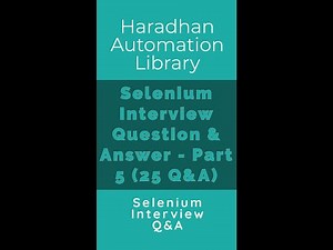 Selenium Interview Question & Answer – Part 5 - WebDriver (Set of 25 Q&A from Selenium WebDriver)