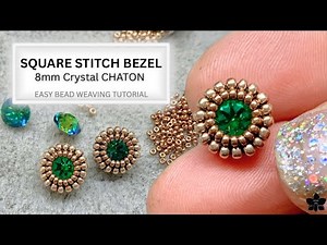 How to Bead a Square Stitch Bezel for an 8mm Crystal
