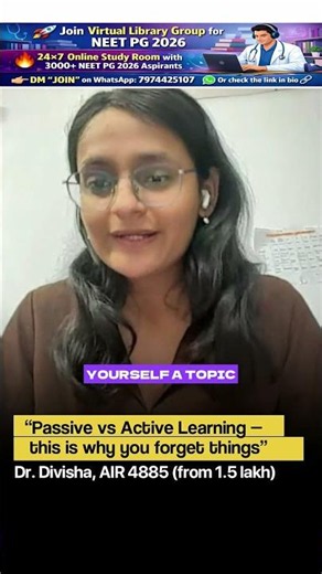 "Passive vs Active Learning - this is why you forget things"Dr. Divisha, AIR 4885 (from 1.5 lakh)