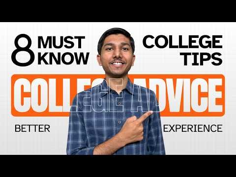 These 8 Tips Will Make Your College Life Better | College Advice for Freshers and Students
