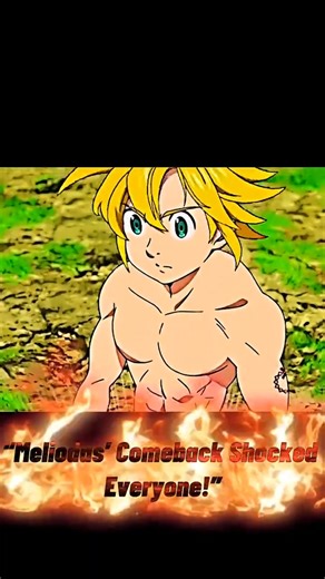 MELIODAS IS BACK! 👿 The Comeback That Shocked Everyone! #Shorts #Anime #Meliodas #SevenDeadlySins