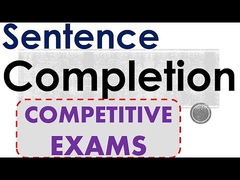 Sentence Completion Tips | 50 solved Questions Examples | English for Entrance Exams