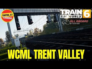 WCML TRENT VALLEY FOR TRAIN SIM WORLD! | ALL ABOARD STUDIOS SECOND ROUTE REVEALED