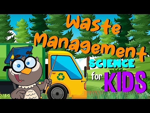 Waste Management | Science for Kids