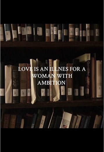 Love is an illness for a woman with ambition .. #success #mindsetmotivation #darkfeminineenergy #womenownedbusiness #fyp #beatthem #love #ambition #darkaesthetic #university #woman #womanpower #nolove