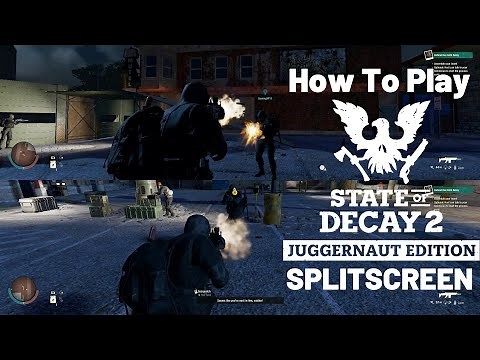 How to Play State of Decay 2 Multiplayer Splitscreen on a SINGLE PC