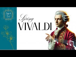 Primavera de VIVALDI 🌿| Las cuatro Estaciones | Música Para Estudiar, trabajar o Relajarse