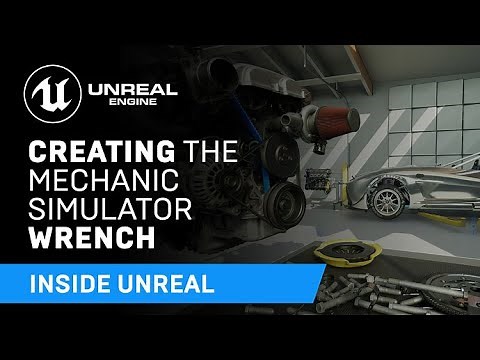 Creating the Mechanic Simulator Wrench | Inside Unreal