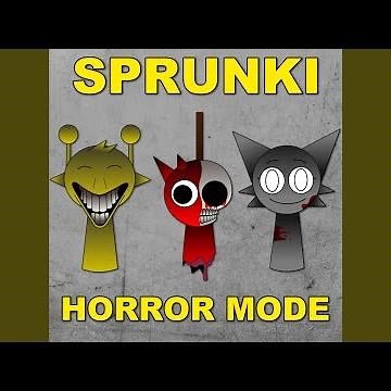 Sprunki Horror Mode Song