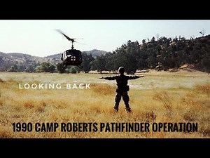LOOKING BACK 1990 CAMP ROBERTS CALIFORNIA (PATHFINDER OPERATION) ‪@NeverForgottenFortOrd‬