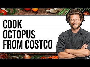 How to Cook Octopus From Costco