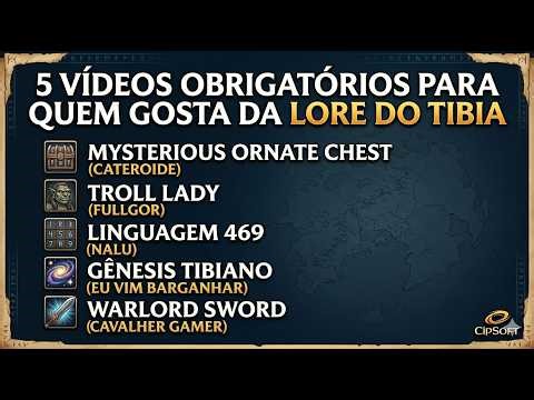 5 VÍDEOS OBRIGATÓRIOS PARA QUEM GOSTA DA LORE DO TIBIA!