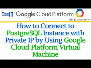 How to Connect to PostgreSQL Instance with Private IP by using GCP VM GCP SQL Cloud Tutorial 2022