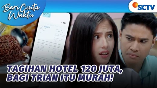 Beri Cinta Waktu - Extras - Adila Shock Berat!! Tagihan Hotel 120 Juta?! | Beri Cinta Waktu Episode 125