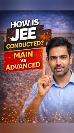👉 How JEE is Conducted? 😳 Main vs Advanced Explained | Real Strategy!JEE Exam 🔥 #jee #iit #shorts
