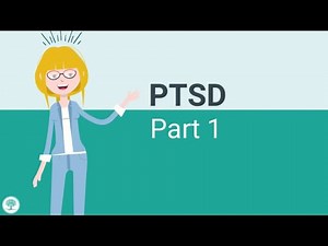 PTSD Part 1: What is PTSD?