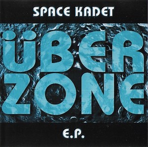 Überzone - Space Kadet E.P.
