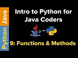 Intro to Python for Java Coders: Functions & Methods