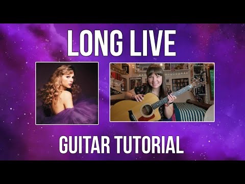 Long Live (Taylor's Version) - Taylor Swift // Guitar Tutorial (STRUMMING + CHORDS/TABS)