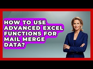 How To Use Advanced Excel Functions For Mail Merge Data? - Docs and Sheets Pro