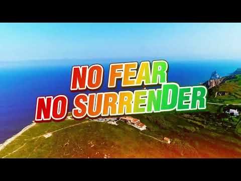 NO FEAR NO URRENDER - REGGAE