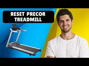 How To Reset Your Precor Treadmill | Quick & Easy Step-by-Step Guide