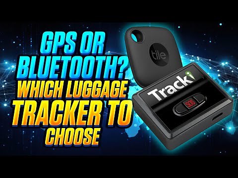 Luggage Trackers: GPS vs. Bluetooth
