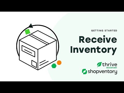 Getting Started: Receive Inventory | Thrive Inventory by Shopventory