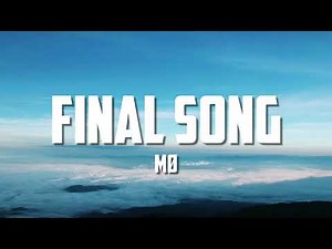 MØ - Final Song (Lyrics)