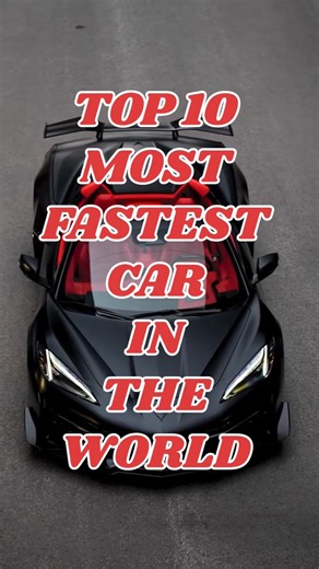 TOP 10🔥 fastest car 🚗 #shorts #viral #car #world