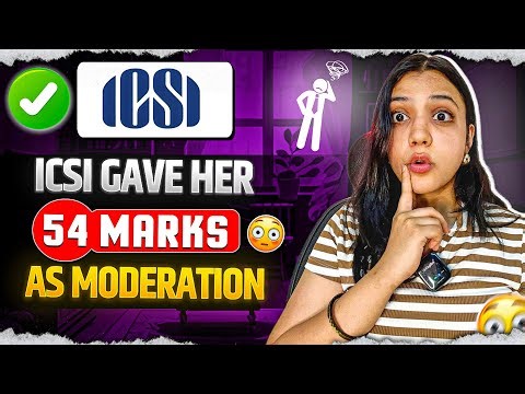 “ICSI Gave Her 54 Marks in Moderation! 😱 | How Moderation Works in CS Exams?”