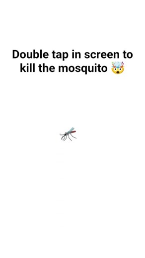 Double tap in screen to kill the mosquito 🤯🦟#shorts #trending #viral #shortsfeed #tutorial