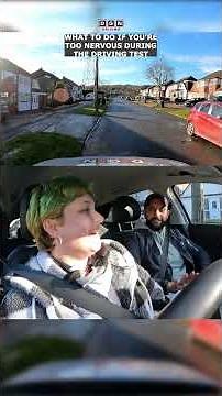 NERVOUS ON YOUR DRIVING TEST...WHAT TO DO