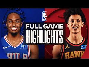 76ERS at HAWKS | FULL GAME HIGHLIGHTS | March 7, 2026
