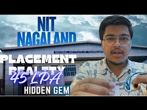 Is NIT Nagaland Worth It in 2026? Complete Placement Analysis.